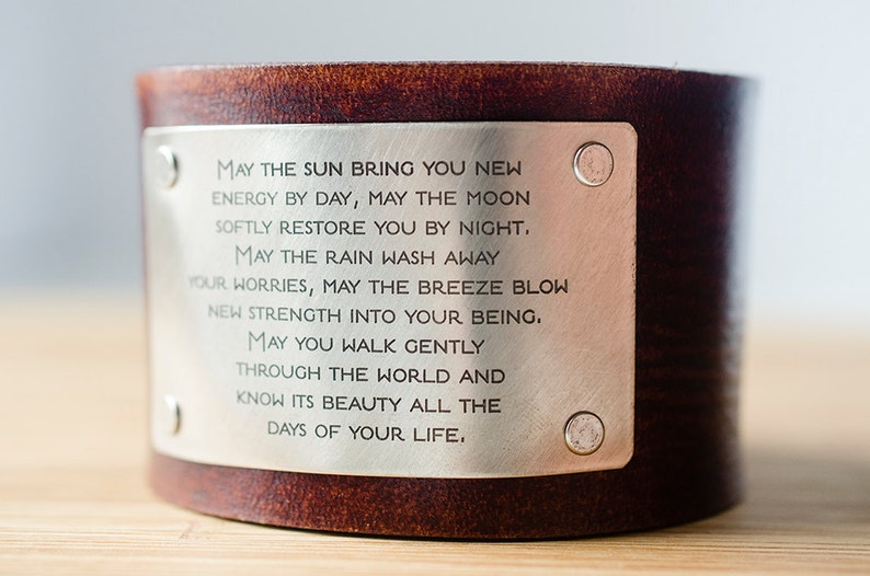 Apache Blessing May the sun bring you new energy by day Custom Text on Wide Distressed Leather Cuff image 1