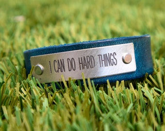 I Can Do Hard Things Custom Text Engraved Metal on Leather Cuff