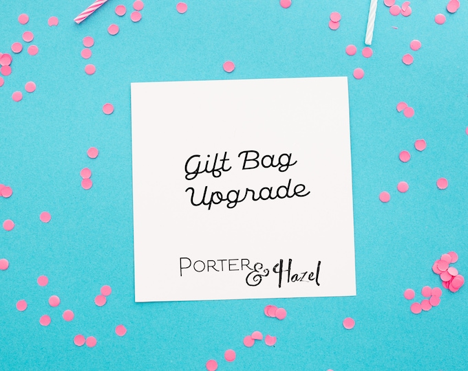 UPGRADE: Add A Giftbag