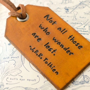 Travel Leather Luggage Tag, Custom Leather Tag, Personalized Luggage Tag,  Not all those who wander are lost - Tolkien,  Leather Luggage Tag