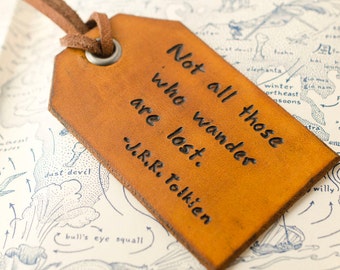 Travel Leather Luggage Tag, Custom Leather Tag, Personalized Luggage Tag,  Not all those who wander are lost - Tolkien,  Leather Luggage Tag