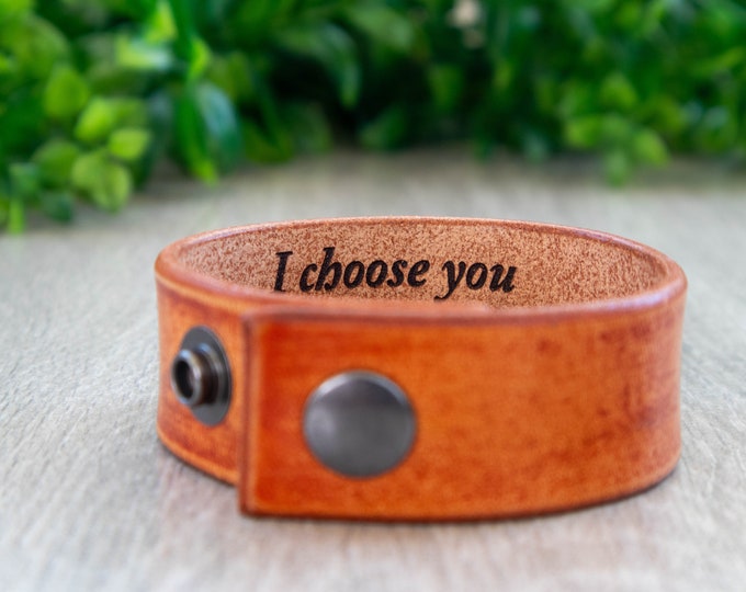 I Choose You - Custom Secret Message Leather Bracelet