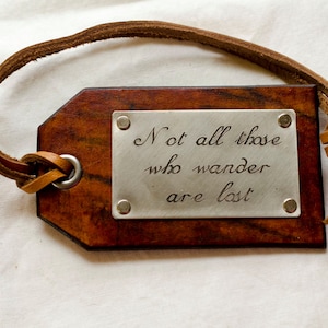 Travel Leather Luggage Tag, Custom Leather Tag, Personalized Luggage Tag, Not all those who wander are lost - Tolkien - Leather Luggage Tag