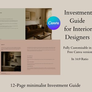 May include: A minimalist 12-page investment guide for interior designers, fully customisable in the free Canva version, in a 16:9 ratio. The image includes the Canva logo and text that says "Welcome" and "About".