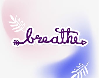 Bubble-free stickers &quot;Breathe&quot;