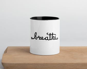 Mug with Color Inside &quot;Breathe&quot;