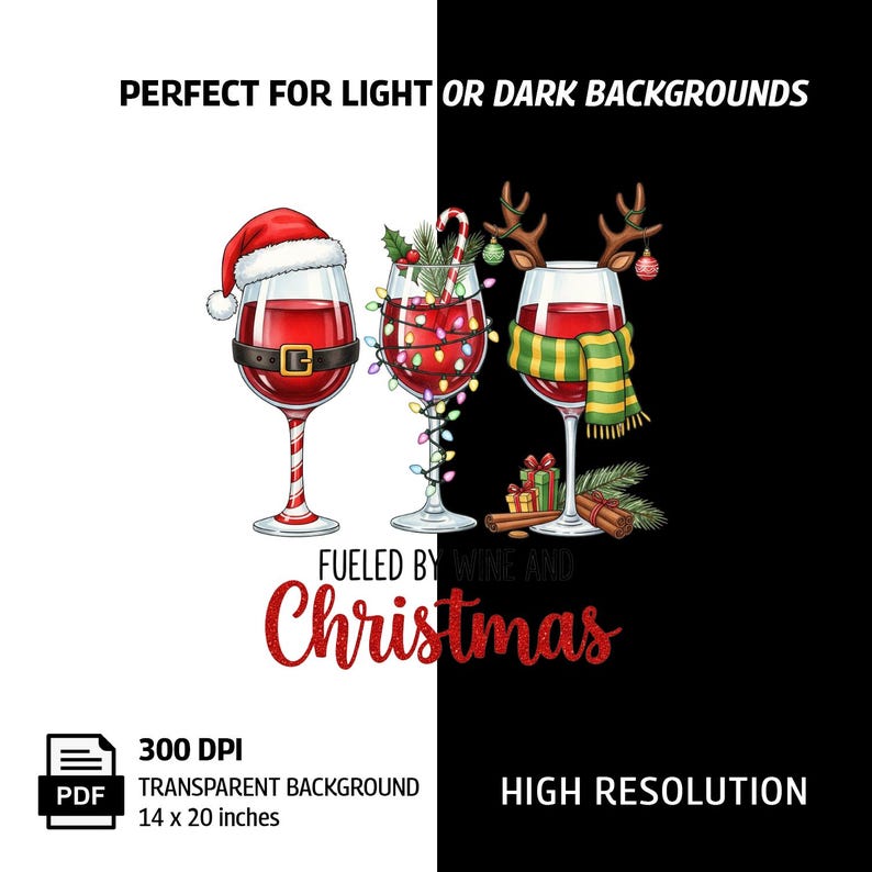 Peut inclure: Image festive avec trois verres &agrave; vin d&eacute;cor&eacute;s pour No&euml;l. Un verre porte un bonnet de P&egrave;re No&euml;l, un autre est orn&eacute; de guirlandes lumineuses, et le troisi&egrave;me a des bois et une &eacute;charpe. Le texte "Fueled by Wine and Christmas" est &eacute;galement pr&eacute;sent.