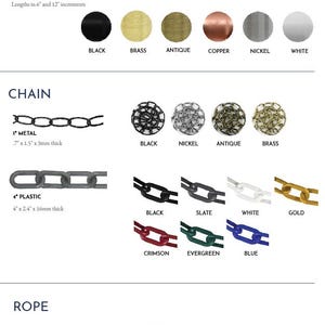 May include: A chart showing different types of hanging hardware for light fixtures. The options include a 46-inch diameter stem in black, brass, antique, copper, nickel, and white. Chain options include 1-inch metal in black, nickel, antique, and brass, and 4-inch plastic in black, slate, white, gold, crimson, evergreen, and blue. Rope options include 1-inch rope in manilla and cotton.