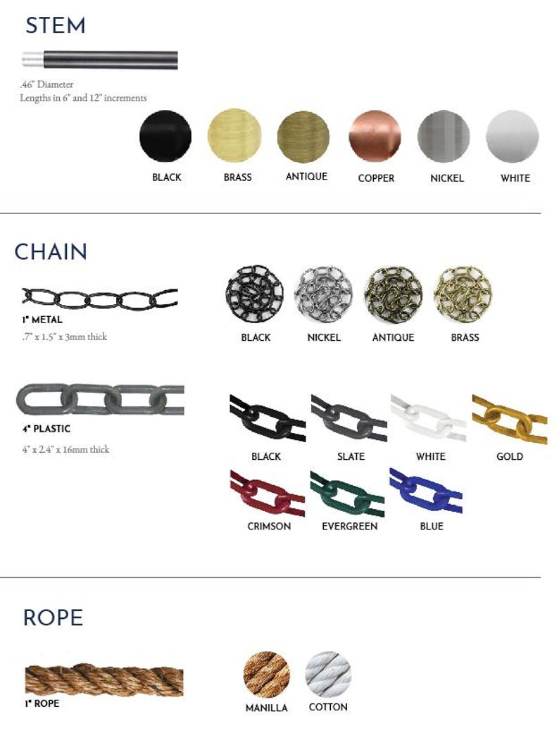 May include: A chart showing different types of hanging hardware for light fixtures. The options include a 46-inch diameter stem in black, brass, antique, copper, nickel, and white. Chain options include 1-inch metal in black, nickel, antique, and brass, and 4-inch plastic in black, slate, white, gold, crimson, evergreen, and blue. Rope options include 1-inch rope in manilla and cotton.