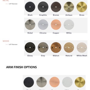 May include: Wall plate options for a light fixture, showing different finishes in metal and wood. The metal options include black, graphite, bronze, antique, brass, nickel, chrome, copper, and white. The wood options include ebony, grey, walnut, natural, and white wash. The arm finish options include black, nickel, copper, white, and brass.