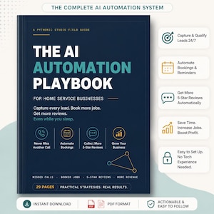 May include: A dark blue digital book titled The AI Automation Playbook for Home Service Businesses. The cover features white and teal text, icons for calls, bookings, reviews, and growth, and lists 29 pages of practical strategies and real results.