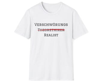 Statement T-Shirt Conspiracy Theorist - Realist
