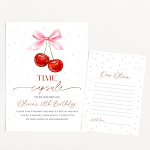 May include: A printable time capsule card featuring a pink bow and red cherries. The card reads "Time Capsule" and "To be opened on Olivia's 18th Birthday". The card also includes instructions to write a special message, a wish, a memory, some advice, a prediction, or some words of encouragement.