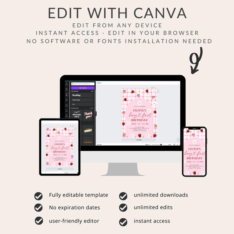 May include: A digital mockup showing how to edit a printable invitation for a first birthday party using Canva. The invitation features a pink and white gingham pattern with strawberries and the text "Olivia's Berry First Birthday". The text on the mockup reads "Edit with Canva", "Edit from any device", "Instant access - Edit in your browser", "No software or fonts installation needed", "Fully editable template", "No expiration dates", "User-friendly editor", "Unlimited downloads", "Unlimited edits", and "Instant access".