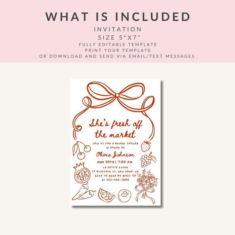 May include: A red and white bridal shower invitation with a hand-drawn illustration of a bow and various fruits and vegetables. The text reads "She's fresh off the market" and includes the bride's name, date, time, and location.