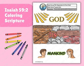 May include: A coloring page with a wall separating God and mankind. The wall is broken by a cross. The text "Sin" is written on the wall. The text "God" is written above the wall. The text "Mankind" is written below the wall. The text "Isaiah 59:2" is written in the upper right corner. The text "Sin Separates Us From God" is written in the upper left corner.