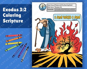 May include: A coloring page with the text "Exodus 3:2 Coloring Scripture." The illustration depicts Moses and the Burning Bush, with the words "I AM WHO I AM." Crayons in various colors are arranged on the left side of the image.