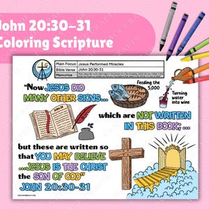 May include: A coloring page featuring a Bible verse from John 20:30-31, "Now Jesus did many other signs... which are not written in this book... but these are written so that you may believe... Jesus is the Christ, the Son of God." The page includes illustrations of a book, a quill pen, a cross, a basket of bread and fish, a jug of wine, and a golden gate.