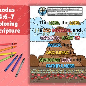 May include: A printable coloring page featuring a mountain with the text "The LORD, the LORD, a GOD MERCIFUL and GRACIOUS, SLOW TO ANGER, and ABOUNDING in STEADFAST LOVE and FAITHFULNESS". The text is in a colorful font and the mountain is surrounded by a blue sky with clouds. The bottom of the page features a group of people in tents. The text "Exodus 34:6-7 Coloring Scripture" is at the top of the page.