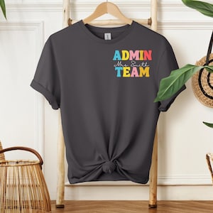 Custom Retro Admin Team Shirt, Custom Name Admin Team Shirt, Inspirational Admin Team Shirt, Gift for Admin, Back to School Shirt, Principal