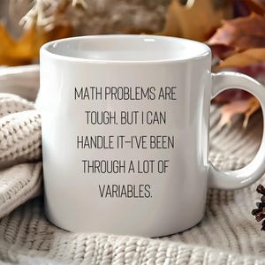 Math Teacher Mug, Math Variables, Mug for Math Teacher, Funny Gift for Math Teacher, Funny Math Teacher Mugs, Math Mugs, Math Teacher, Math