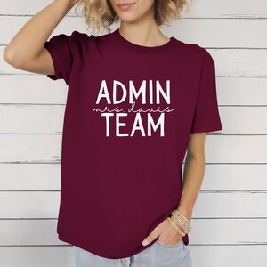 Custom Admin Team Shirt, Custom Name Admin Team Shirt, Inspirational Admin Team Shirt, Gift for Admin, Back to School Shirt, Principal Gift