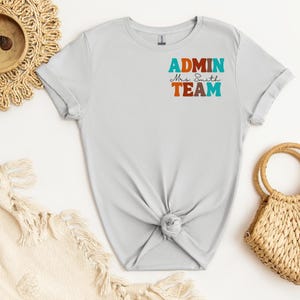 Retro Admin Team Shirt, Custom Name Admin Team Shirt, Inspirational Admin Team Shirt, Gift for Admin, Back to School Shirt, Principal Gift