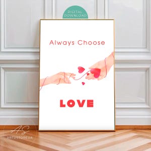 Always Choose Love Wall Art, Romantic Quote Poster, Red Thread of Fate Print, Couple Hands Art, Digital Download
