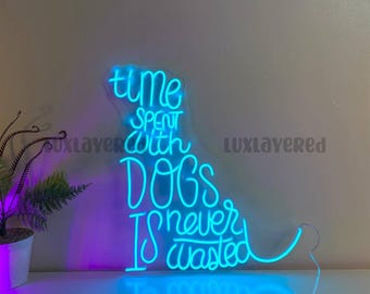 Dogs Neon Sign, LED Dog Wall Art, Dog Lover Gift, Pet Shop LED Wall Sign, Dog Quote for Store Decor