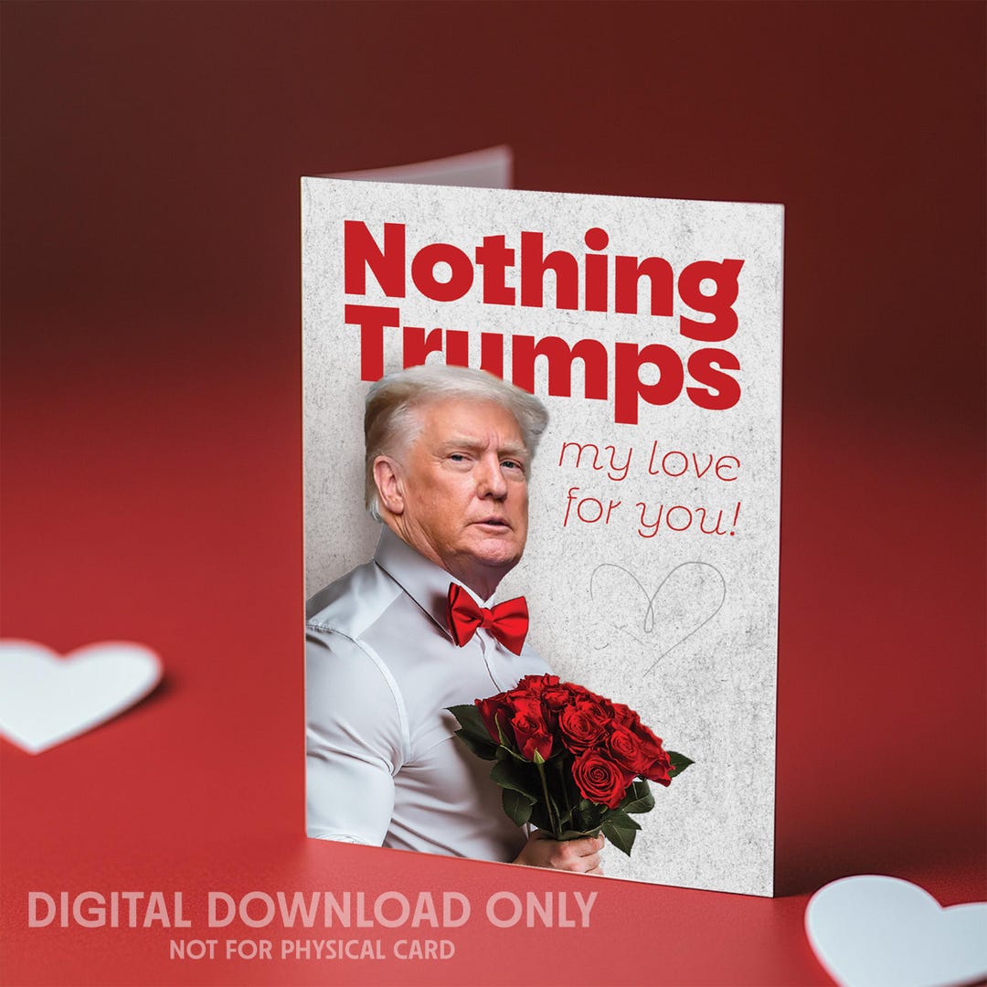 Valentines Card Ft. TRUMP PRINTABLE Gift for Him Gift for Her - Etsy Australia