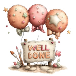 Peut inclure: Un panneau rectangulaire avec le texte WELL DONE en lettres orange, présentant trois ballons ronds et texturés dans des tons pêche et rose avec des nœuds, des étoiles et des petits cercles, accompagnés de deux pinceaux et d'étoiles.