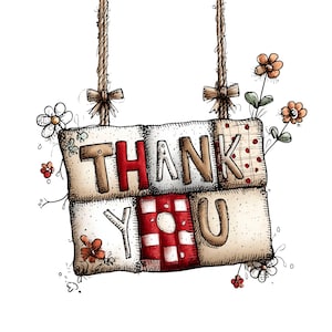 Peut inclure: Une pancarte décorative avec les mots "THANK YOU" dans un motif patchwork. Le panneau est beige avec des accents rouges, orné de fleurs et suspendu à une corde.