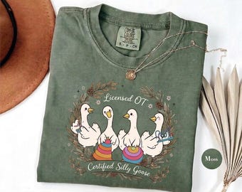 Licensed OT Goose Shirt: Comfort Colors Occupational Therapy Shirt