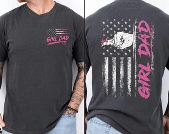 Girl Dad T-shirt, Proud Dad of Girl Shirt, Father's Day Gift from Daughter, Gift for Dad, Dad Sweathirt,Father's Day Shirt,100% Cotton Shirt