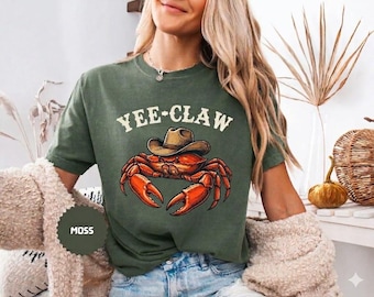 Yee-Claw Crab Comfort Colors Shirt: Funny Western Graphic Tee