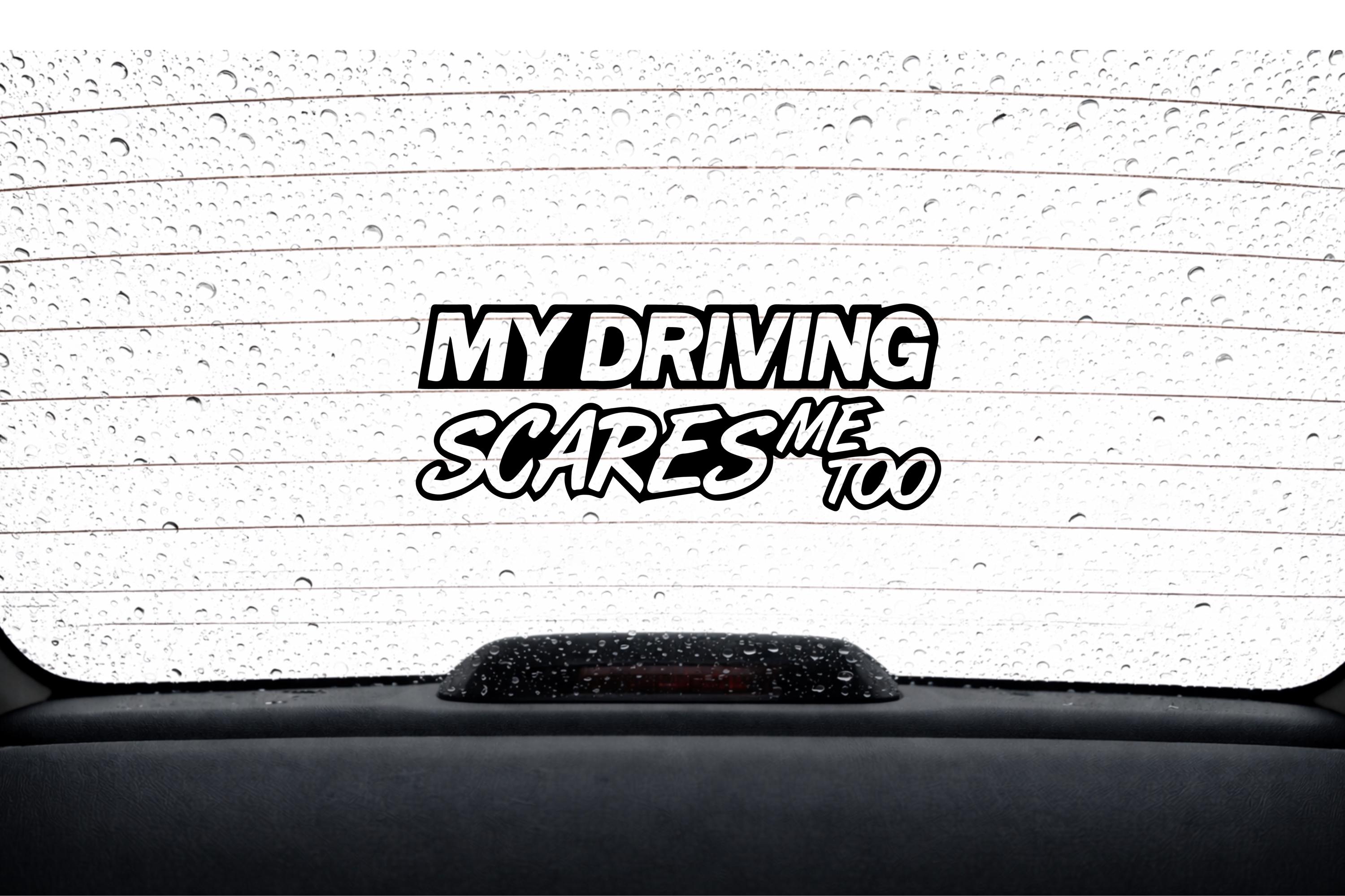 My Driving Scares Me Too Car Decal | Funny Vinyl Window Sticker UK - Etsy