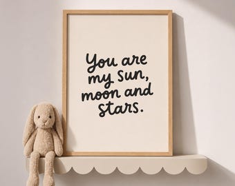Stampa per cameretta, citazione su Sole, Luna e Stelle, decorazione murale scandinava dai toni neutri (download digitale)