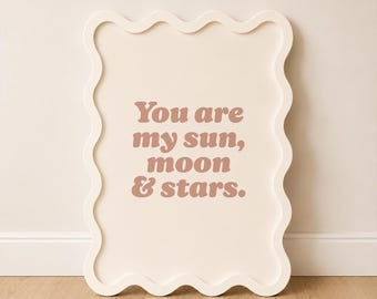Nursery Print, Sun Moon Stars Quote, Neutral Scandinavian Wall Art (Digital Download)