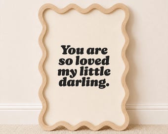 Nursery Quote Print | "You Are So Loved My Little Darling" Typography (Digital Download)