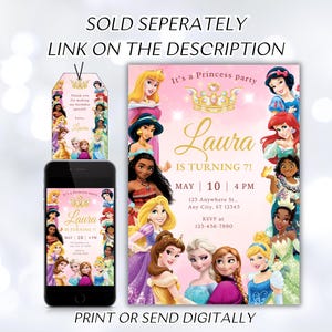May include: Printable invitation for a princess-themed birthday party. The invitation features a pink background with a gold crown and a picture of various Disney princesses. The text on the invitation reads "It's a Princess Party" and "Laura is turning 7!" with the date and time of the party.