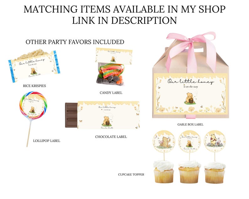 May include: A selection of party favours with a Winnie the Pooh theme. Includes labels for rice krispies, candy, chocolate, and a gable box. Also shown are a lollipop and cupcake toppers. The text "Our little honey is on the way" is visible.