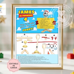 May include: A digital printable sign titled James Is Turning 4 How to make your very own Forky. The graphic includes a list of supplies, numbered step-by-step illustrations for assembly, and written instructions for creating a character from a plastic fork.