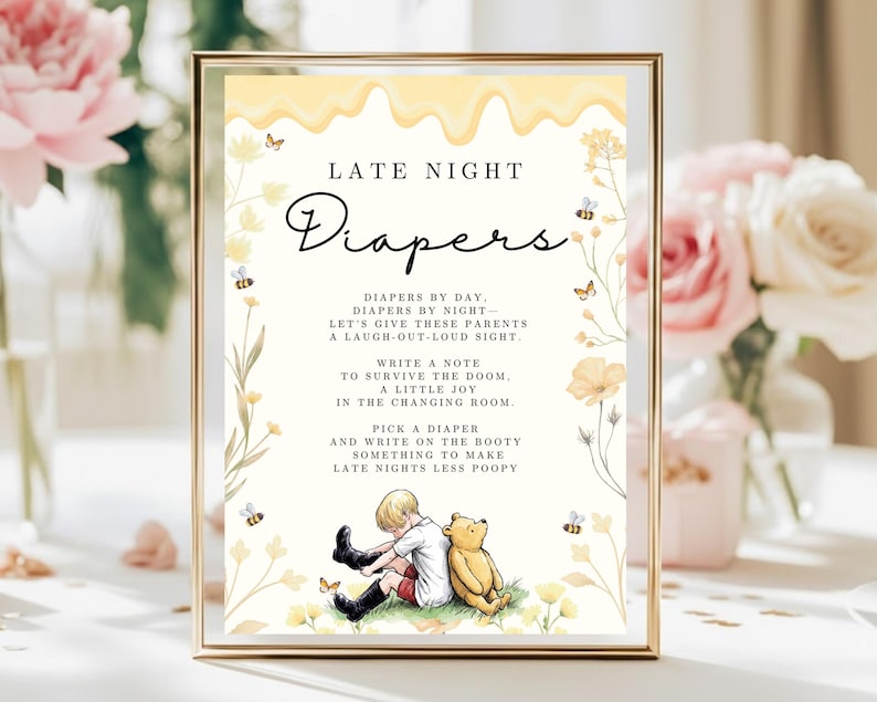 May include: A framed sign with the words "LATE NIGHT Diapers" in elegant script. The sign features a Winnie the Pooh illustration and whimsical floral and bee accents. The text includes a poem about diapers.