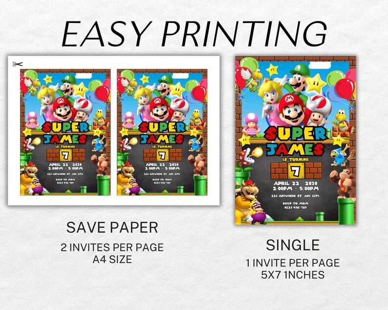 May include: Two printable invitations for a Super Mario themed birthday party. The invitations feature a cartoon image of Super Mario and friends. The text on the invitations reads "Super James" and "7" for the birthday boy's name and age. The invitations are available in two sizes: 2 per A4 page or 1 per 5x7 inch page.