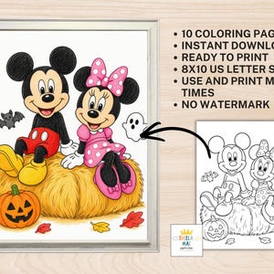 May include: A digital coloring page set featuring Mickey and Minnie Mouse sitting on a hay bale with a jack-o'-lantern, a bat, and a ghost. Text includes: 10 COLORING PAGES, INSTANT DOWNLOAD, READY TO PRINT, 8X10 US LETTER SIZE, USE AND PRINT MANY TIMES, NO WATERMARK.