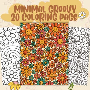 Op de afbeelding: Een set van drie kleurplaten met een groovy thema. De pagina's bevatten verschillende bloemontwerpen, waaronder lachende bloemen in oranje, rood en teal. De bovenkant van de afbeelding heeft de tekst "MINIMAL GROOVY 20 COLORING PAGES".