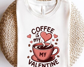 Coffee Valentine Graphic T-Shirt Gift
