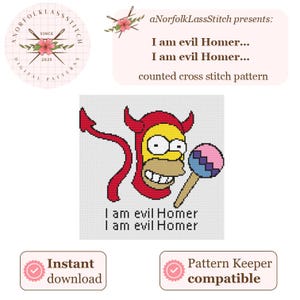 Puede incluir: Patrón de punto de cruz contado con una imagen de dibujos animados de Homer Simpson vestido de diablo sosteniendo una piruleta. El texto "I am evil Homer... I am evil Homer..." está incluido en la imagen.