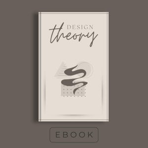Könnte beinhalten: Ein E-Book-Cover mit dem Titel "Design Theory" in einer handschriftlichen Schriftart. Das Cover zeigt abstrakte Formen in Braun- und Grautönen, mit dem Wort "EBOOK" unten.
