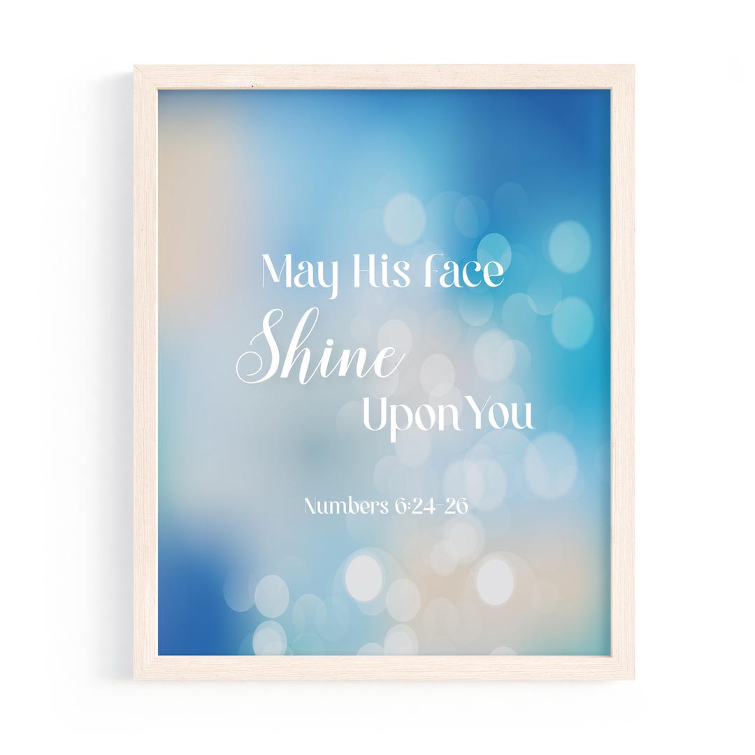 Aaronic Blessing Print — May His Face Shine Upon You Wall Art — Numbers ...